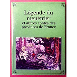 Légendes du ménétrier et autres contes des provinces de France