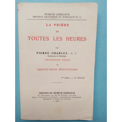 La prière de toutes les heures Museum Lessianum