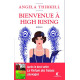 Bienvenue à High Rising