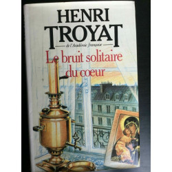 Le bruit solitaire du coeur France loisirs