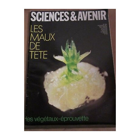Sciences avenir n298 Décembre 1971 Les maux de tête Les végétaux...