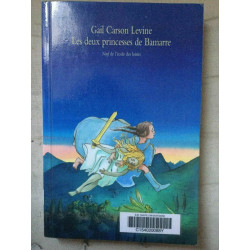 Gail Carson levine Les deux princesses de bamare l'école des loisirs