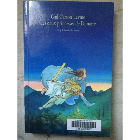 Gail Carson levine Les deux princesses de bamare l'école des loisirs