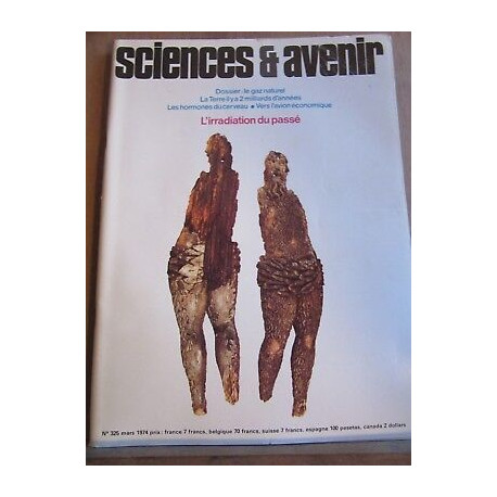 Sciences avenir n325 Mars 1974 L'irradiation du passé Le gaz naturel