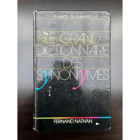 mace guinard Le grand dictionnaire des synonymes Fernand nathan dpl