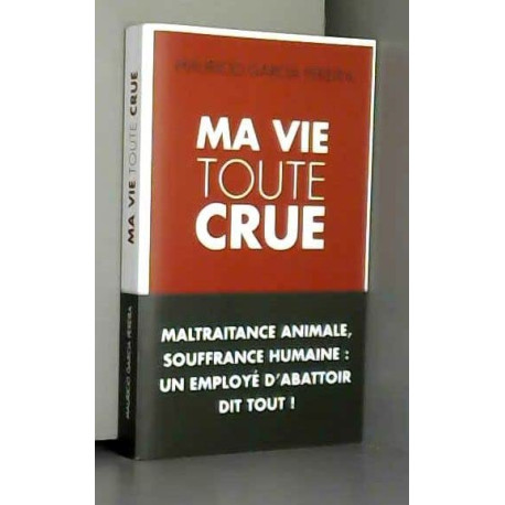ma vie toute crue