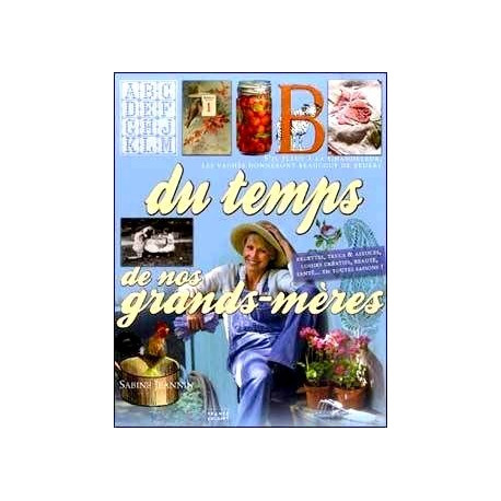 Du temps de nos grands meres