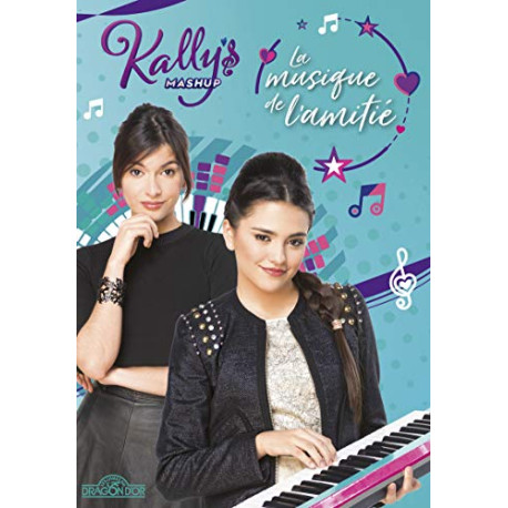 Kally's Mashup - Tome 2 - La Musique de l'amitié - Lecture roman...