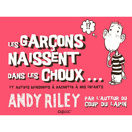 Les garcons naissent dans les choux