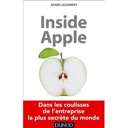 Inside Apple - Dans les coulisses de l'entreprise la plus secrète...
