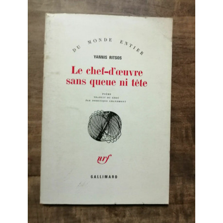 Le chef d'oeuvre sans queue ni tête gallimard