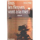 Tous. les fleuves vont a la mer