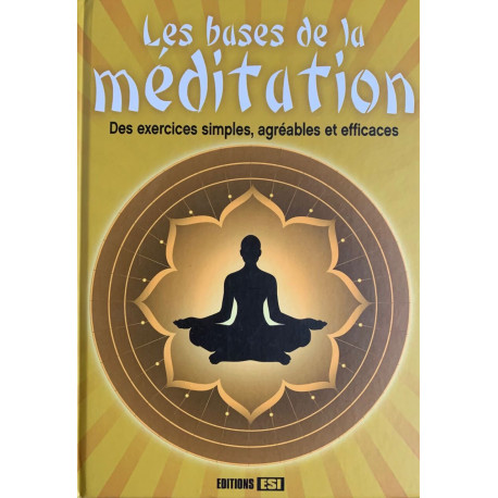 bases de la meditation (les)