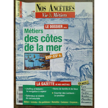 Nos Ancêtres vie Métiers nº6 Métiers des Côtes et de la mer mars...