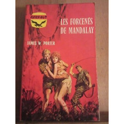 James w porter les forcenés de mandalay gerfaut