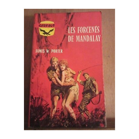 James w porter les forcenés de mandalay gerfaut