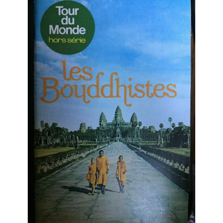 Tour du Monde Geographia. Hors- série.numero spécial. Les Bouddhistes