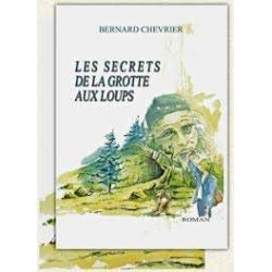 LES SECRETS DE LA GROTTE AUX LOUPS