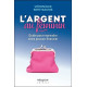 L'argent au féminin - Guide pour reprendre votre pouvoir financier