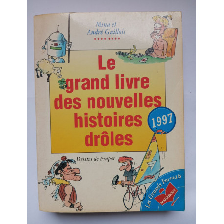 Grand livre des nouvelles histoires droles 97