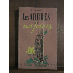 A.Manciot Les arbres de nos forêts Collection toute la nature