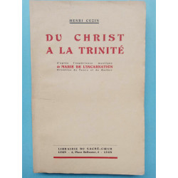 Du Christ à la Trinité Librairie Du sacré coeur
