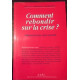 IDEES ET STRATEGIES - COMMENT REBONDIR SUR LA CRISE