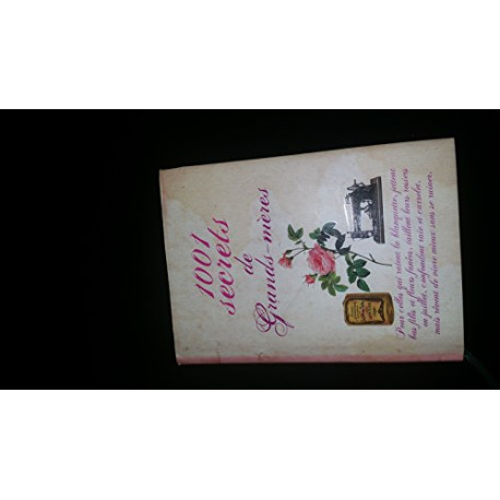 1001 secrets de grands meres