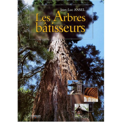 Les Arbres bâtisseurs