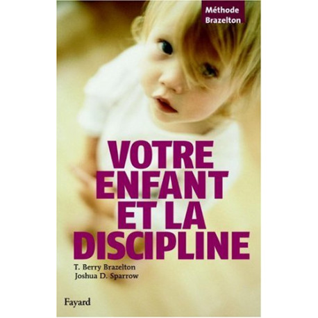 Votre enfant et la discipline