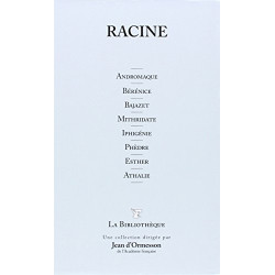 La bibliothèque 19 : Andromaque Berenice Iphigenie Mithridate...