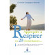 Apprendre à respirer en 20 circonstances
