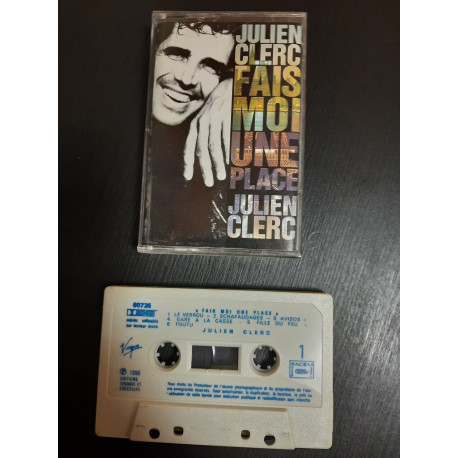 K7 Audio : Julien Clerc - Fais Moi une Place