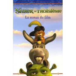 Shrek le Troisième : Le roman du film