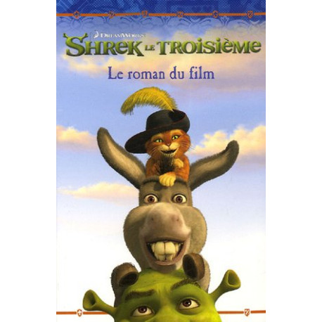 Shrek le Troisième : Le roman du film