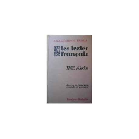 LES TEXTES FRANCAIS XVIe Siècle classes de troisième seconde et...