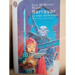 Lois McMaster Bujold Barrayar La saga Vorkosigan J'ai lu