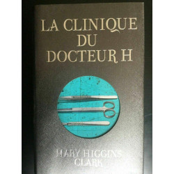 m h clark La clinique du docteur h Francois loisirs