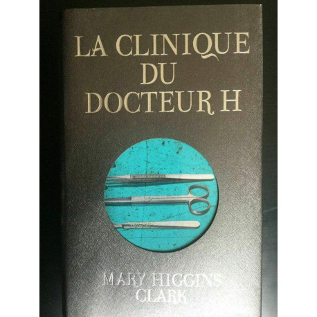 m h clark La clinique du docteur h Francois loisirs