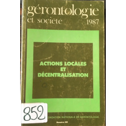 Gerontologie et societe numero 40 - actions locales et...
