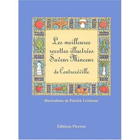 Les meilleures recettes illustrées Saveur Minceur de Contrexéville