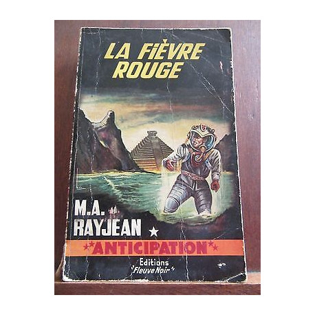 m a rayjean La Fièvre rouge Fleuve Noir Anticipation n229