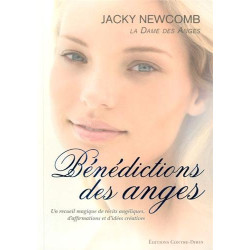 Bénédictions des anges : Un recueil magique de récits angéliques...