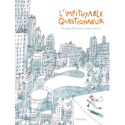 L'impitoyable questionneur