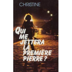 Qui me jettera la première pierre