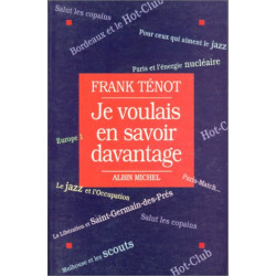 Je voulais en savoir davantage