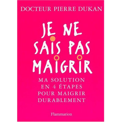 Je ne sais pas maigrir : Ma solution en 4 étapes pour maigrir...