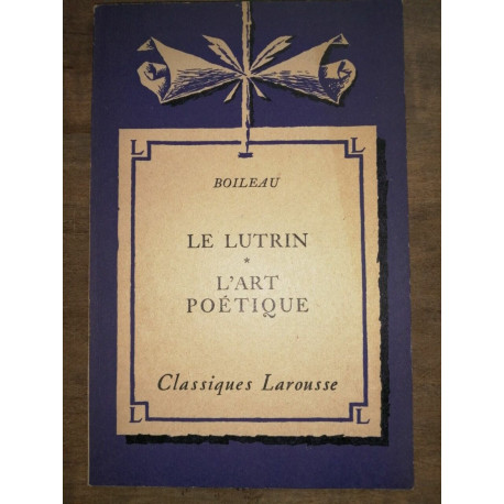 Boileau Le Lutrin L'art Poétique Librairie hachette