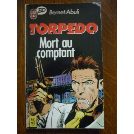 Bernet abuli torpedo Mort au comptant J'ai lu bd