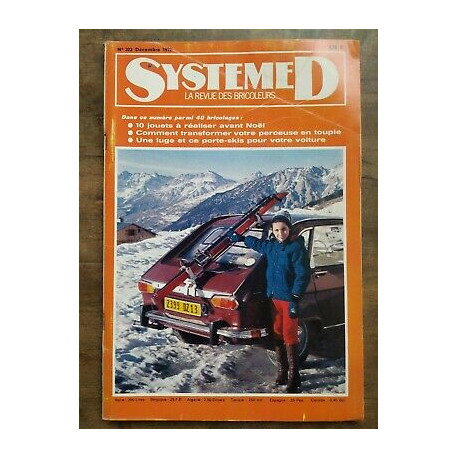 Système D La Revue des Bricoleurs Nº 323 Décembre 1972